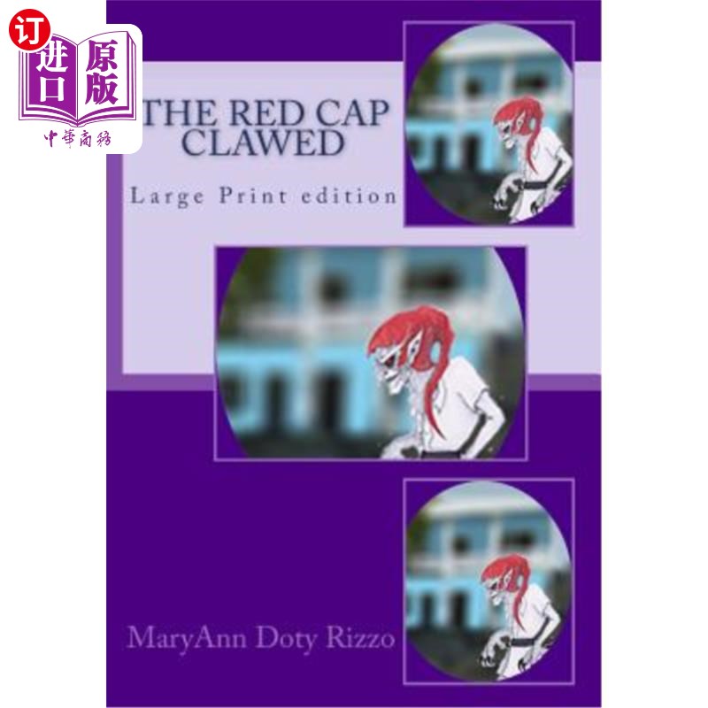 海外直订The Red Cap Clawed: Large Print edition 红帽爪：大印本