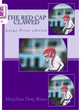 海外直订The Red Cap Clawed: Large Print edition 红帽爪：大印本