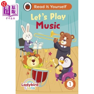 海外直订Ladybird Class Let's Play Music: Read It Yourself - Level 1 Early Reader Ladybird Class Let