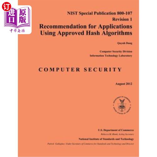 海外直订Recommendation for Applications Using Approved Hash Algorithms: NIST Special Pub 推荐应用使用批准的哈希算法