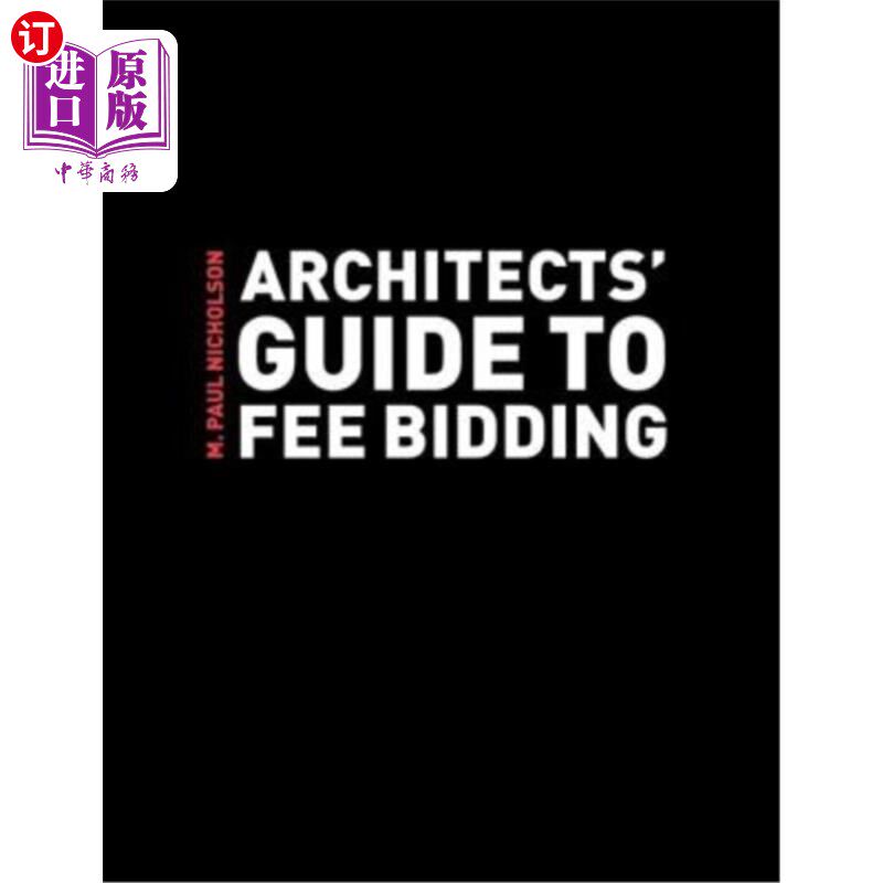 海外直订Architects' Guide to Fee Bidding 建筑师收费招标指南