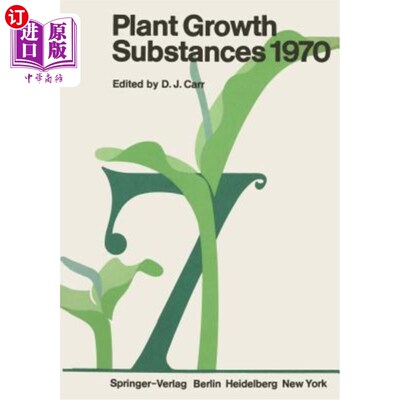 海外直订Plant Growth Substances 1970: Proceedings of the 7th International Conference on 植物生长物质1970年：12月