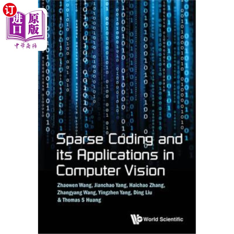 海外直订Sparse Coding and Its Applications in Computer Vision 稀疏编码及其在计算机视觉中的应用