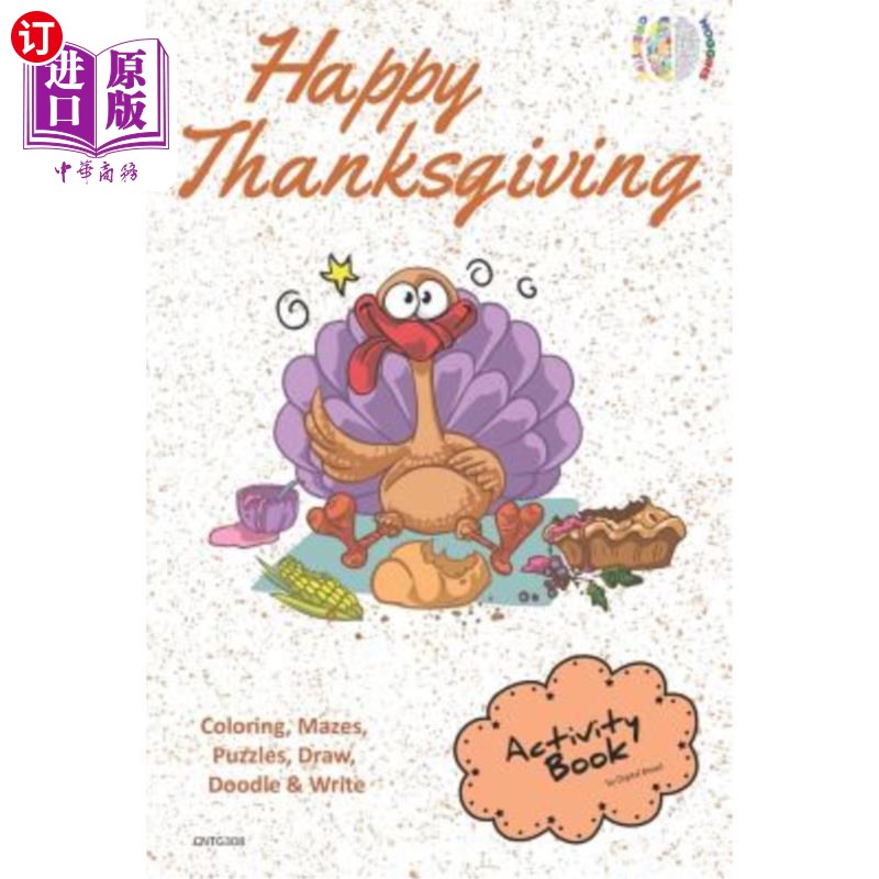海外直订Happy Thanksgiving Activity Book Coloring, Mazes, Puzzles, Draw, Doodle and Writ 感恩节快乐活动书着色，迷宫