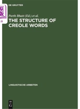 海外直订The Structure of Creole Words: Segmental, Syllabic and Morphological Aspects 克里奥尔语词的结构:节段、音节