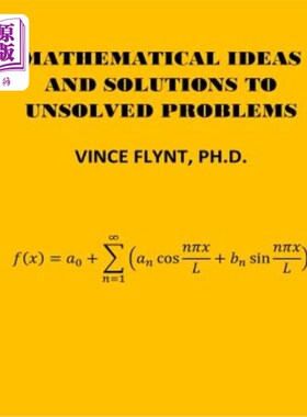 海外直订Mathematical Ideas And Solutions To Unsolved Problems 未解问题的数学思想和解决方法