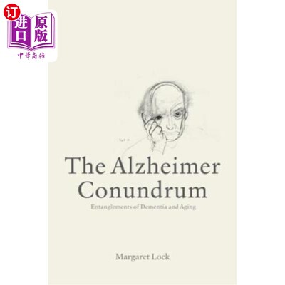 海外直订医药图书The Alzheimer Conundrum: Entanglements of Dementia and Aging