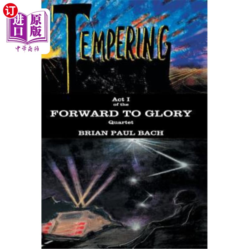 海外直订Forward to Glory: Tempering 走向荣耀:磨练