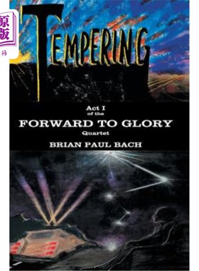 海外直订Forward to Glory: Tempering 走向荣耀:磨练