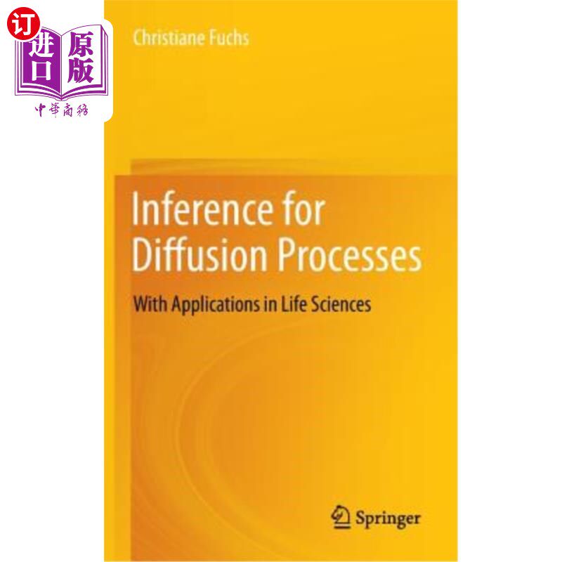 海外直订Inference for Diffusion Processes: With Applications in Life Sciences 扩散过程的推理:在生命科学中的应用