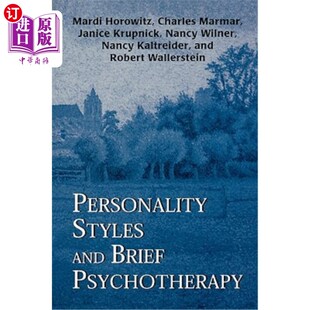 海外直订医药图书Personality Styles and Brief Psychotherapy 个性风格与短暂心理治疗