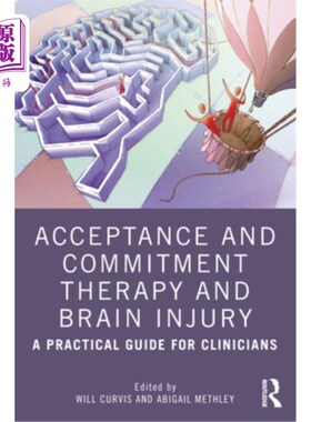 海外直订医药图书Acceptance and Commitment Therapy and Brain Injury: A Practical Guide for Clinic 接受和承诺治疗与脑