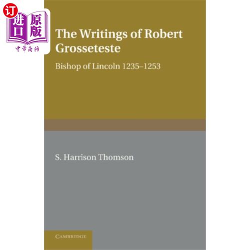 海外直订Writings of Robert Grosseteste, Bishop of Lincol... 1235-1253年林肯主教罗伯特·格罗斯泰斯特的著作