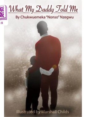 海外直订What My Daddy Told Me... 我爸爸告诉我的。。。