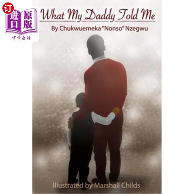 海外直订What My Daddy Told Me... 我爸爸告诉我的。。。