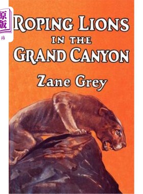 海外直订Roping Lions in the Grand Canyon 大峡谷中的圈狮