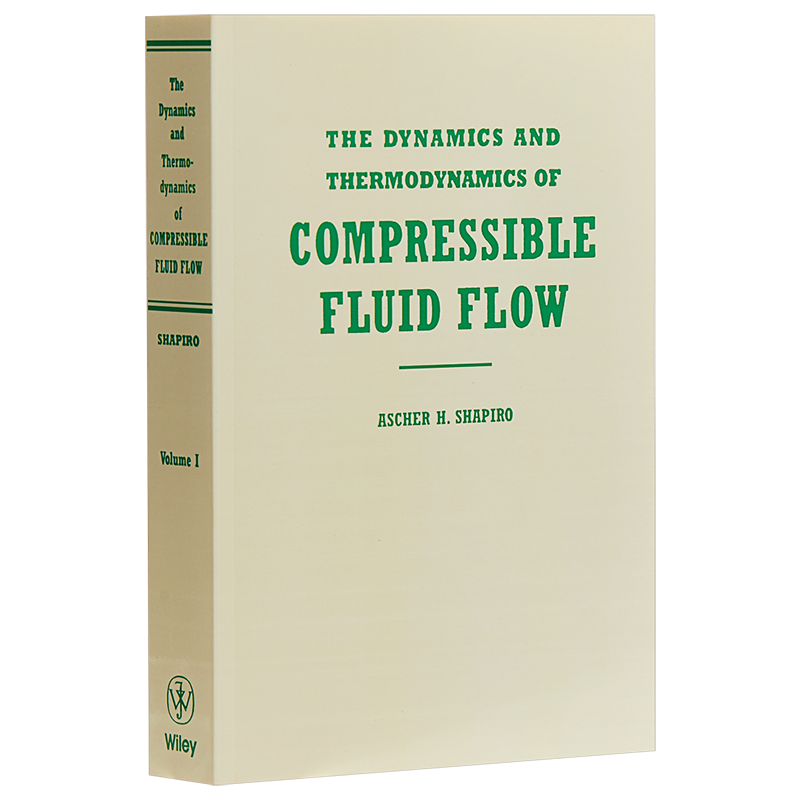 Dynamics And Thermodynamics Of Compressible Fluid Flow Vol 1 英文原版 可压缩流体力学与热力学 Ascher Shapiro【中商原
