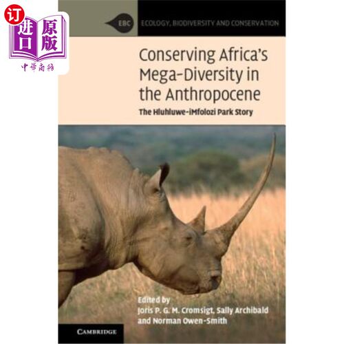 海外直订Conserving Africa's Mega-Diversity in the Anthropocene: The Hluhluwe-Imfolozi Pa 在人类世保护非洲的巨大多样