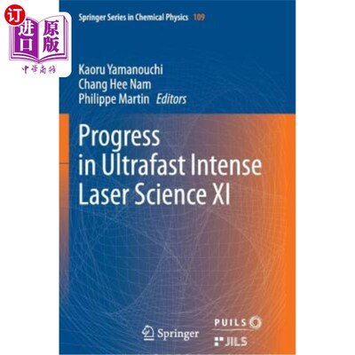 海外直订Progress in Ultrafast Intense Laser Science XI 超快强激光科学进展