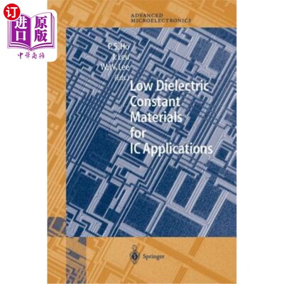 海外直订Low Dielectric Constant Materials for IC Applications 集成电路低介电常数材料