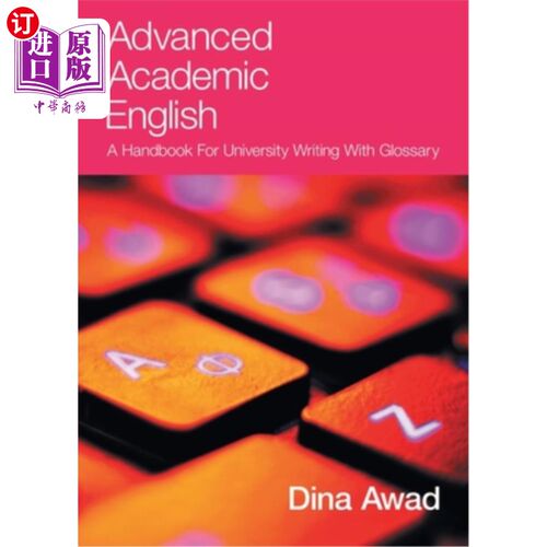海外直订Advanced Academic English: A handbook for university writing with glossary 高级学术英语：大学写作手册与词汇