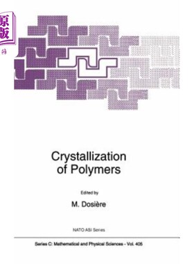 海外直订Crystallization of Polymers 聚合物结晶