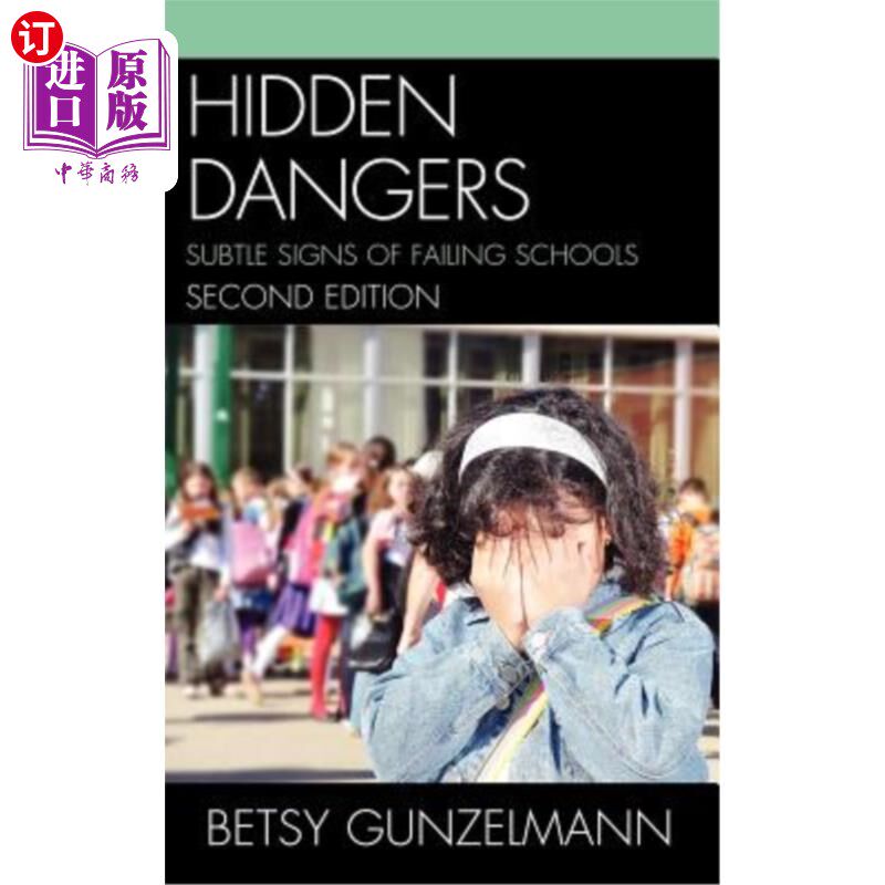 海外直订Hidden Dangers: Subtle Signs of Failing Schools 隐患：学校失败的微妙迹象，第2版