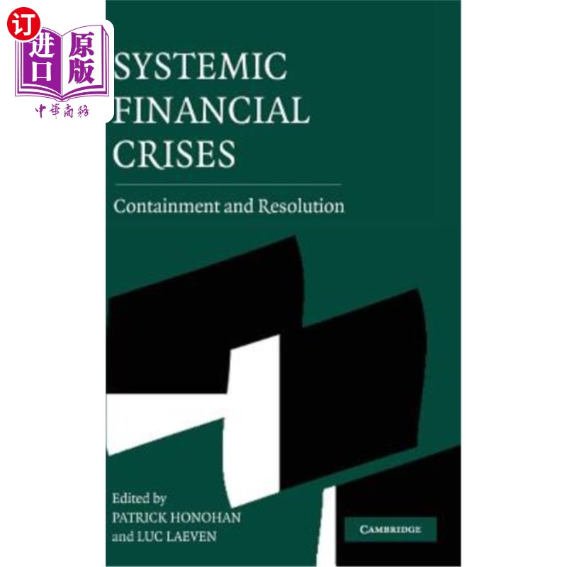 海外直订Systemic Financial Crises: Containment and Resolution 系统性金融危机:遏制与解决