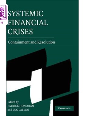 海外直订Systemic Financial Crises: Containment and Resolution 系统性金融危机:遏制与解决
