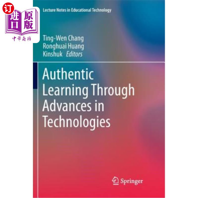 海外直订Authentic Learning Through Advances in Technologies 通过技术进步进行真实学习