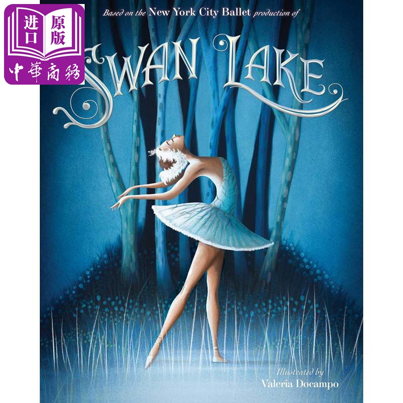 天鹅湖 英文原版 Swan Lake 精装 经典芭蕾舞剧故事绘本 纽约市芭蕾舞团【中商原版】