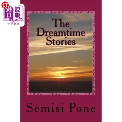 海外直订The Dreamtime Stories 梦中故事