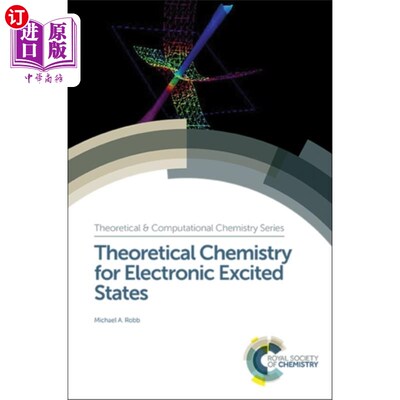 海外直订Theoretical Chemistry for Electronic Excited Sta... 电子激发态理论化学
