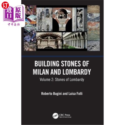 海外直订Building Stones of Milan and Lombardy: Volume 2: Stones of Lombardy 米兰和伦巴第的建筑石头:卷二:伦巴第的石