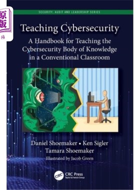 海外直订Teaching Cybersecurity: A Handbook for Teaching the Cybersecurity Body of Knowle 安全教学:在常规课堂上