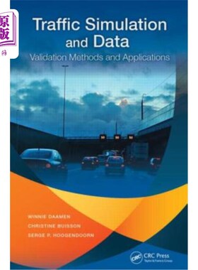 海外直订Traffic Simulation and Data: Validation Methods and Applications 交通模拟与数据:验证方法与应用