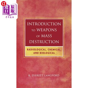海外直订医药图书Introduction to Weapons of Mass Destruction - Ra... 大规模杀伤性武器介绍-放射性，化学和生物