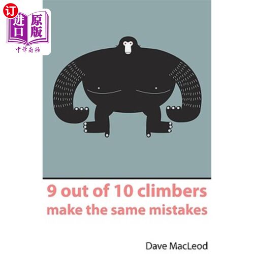 海外直订9 Out of 10 Climbers Make the Same Mistakes 10个登山者中有9个会犯同样的错误