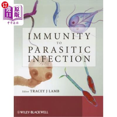 海外直订Immunity to Parasitic Infection 寄生虫感染免疫力