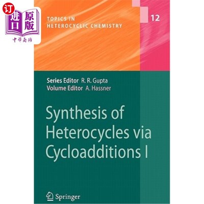 海外直订Synthesis of Heterocycles Via Cycloadditions I