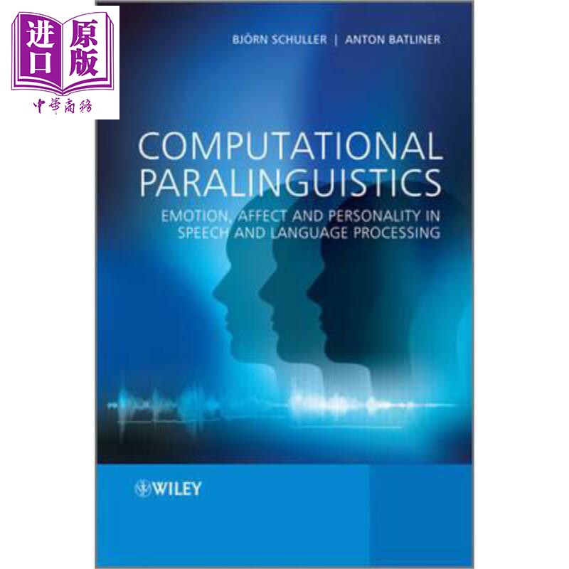 现货 计算次语言学 语音和语言处理中的情绪 情感与个性 Computational Paralinguistics 英文原版 Björn S