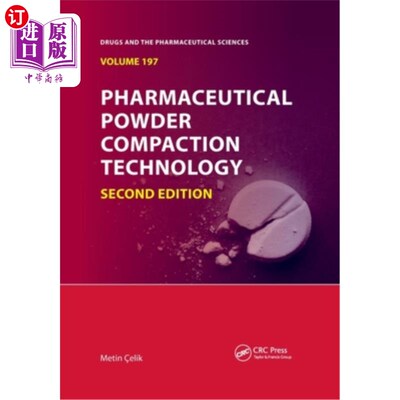 海外直订医药图书Pharmaceutical Powder Compaction Technology 制药粉末压实技术