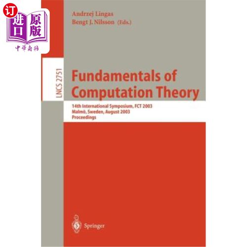海外直订Fundamentals of Computation Theory: 14th International Symposium, Fct 2003, Malm 计算理论基础：第14届国际研