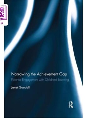 海外直订Narrowing the Achievement Gap: Parental Engagement with Children's Learning