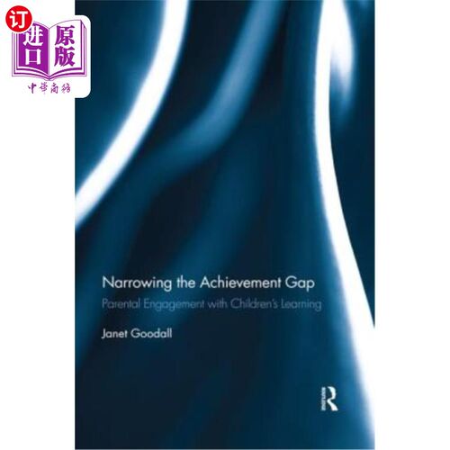 海外直订Narrowing the Achievement Gap: Parental Engagement with Children's Learning