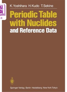海外直订Periodic Table with Nuclides and Reference Data 含有核素和参考数据的周期表