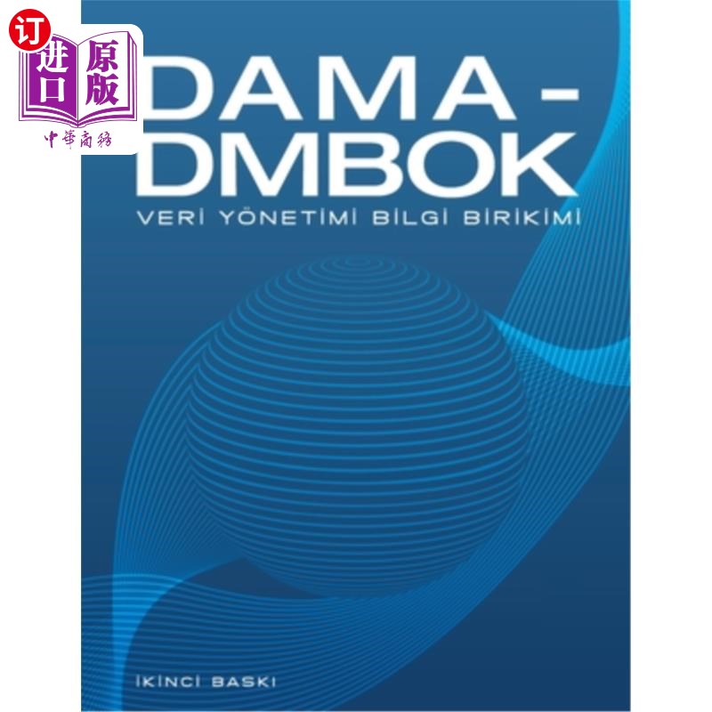海外直订土耳其语 DAMA-DMBOK Turkish: Veri Y?netimi Bilgi Birikimi dama-dmbok 英语：数据管理知识