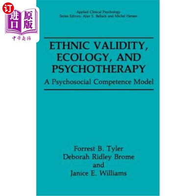 海外直订医药图书Ethnic Validity, Ecology and Psychotherapy: A Psychosocial Competence Model 族群效度、生态学与心理