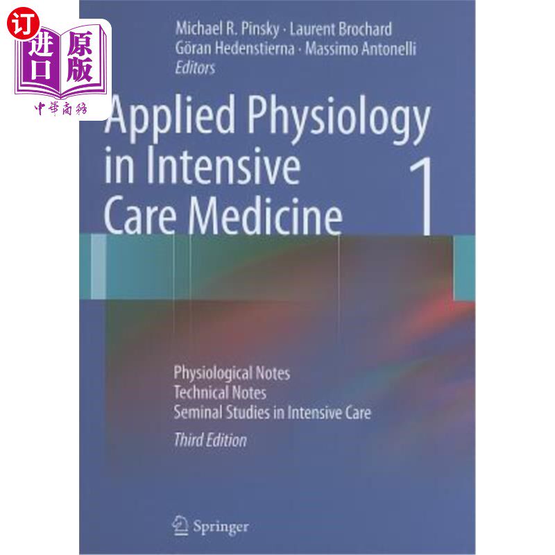 海外直订医药图书Applied Physiology in Intensive Care Medicine 1: Physiological Notes - Technical 应用生理学在重症监