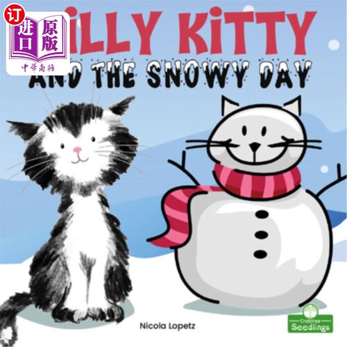 海外直订Silly Kitty and the Snowy Day 傻傻的小猫和下雪天
